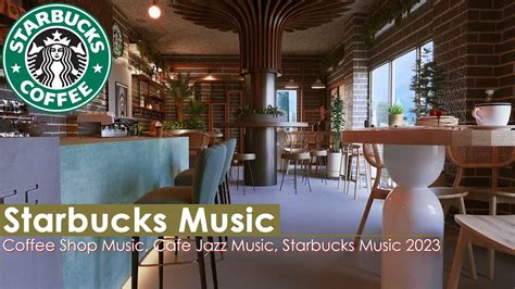 Starbucks Coffee Shop Music Relaxing Instrumental Jazz Music Cafe