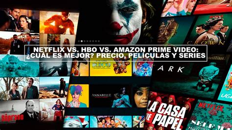 Netflix Vs Hbo Vs Amazon Prime Video Cu L Es Mejor Precio