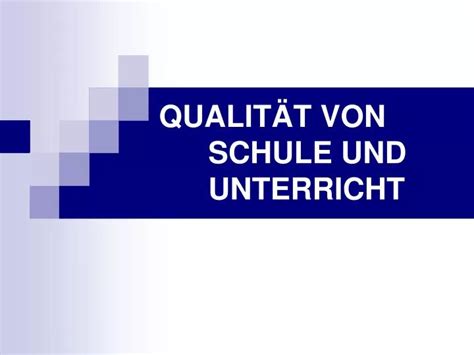 PPT QUALITÄT VON SCHULE UND UNTERRICHT PowerPoint Presentation free