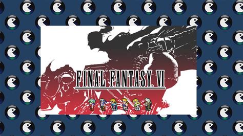 World Of Longplays Live Final Fantasy VI Pixel Remaster PC Featuring