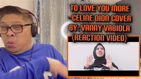 To Love You More Celine Dion Cover By Vanny Vabiola Reaction Video