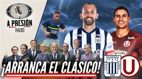 ARRANCA EL CLÁSICO Alianza Lima vs Universitario YouTube