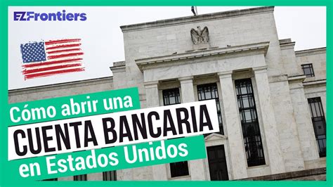 Cómo abrir una Cuenta Bancaria en USA desde el Extranjero YouTube