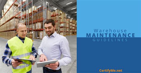 Improve Your Warehouse Maintenance With Tips From Certifyme