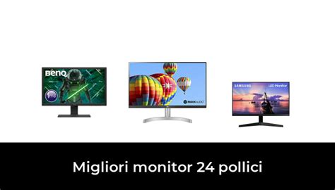 49 Migliori Monitor 24 Pollici Nel 2024 Secondo 359 Esperti