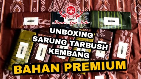 Unboxing Sarung Tarbush Kembang Gred B Sapphire Bahan Premium Sinar