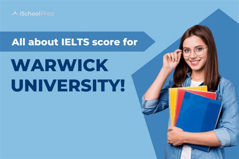 Warwick University Ielts Score Know The Admission Criteria