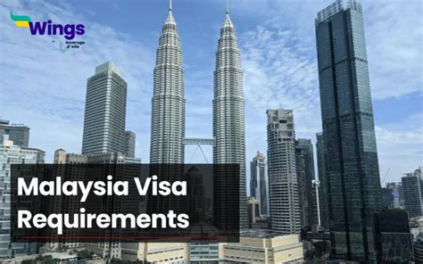 Malaysia Visa Requirements for Indian Citizens - Leverage Edu