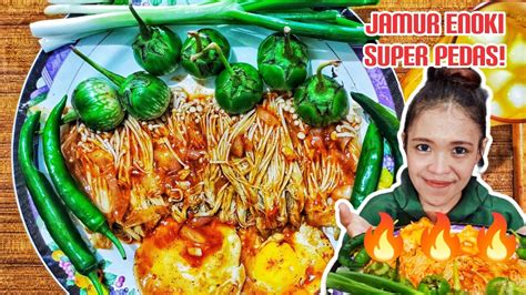 Mukbang Jamur Enoki Pedas Gila Dan Lalapan Mentah Terong Cabe Ijo