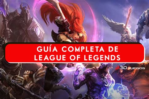 Guía de League of Legends con todas las estrategias consejos