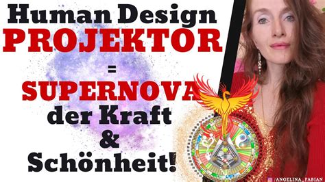 Human Design Projektoren Supernova Der Kraft Sch Nheit Eine Ode