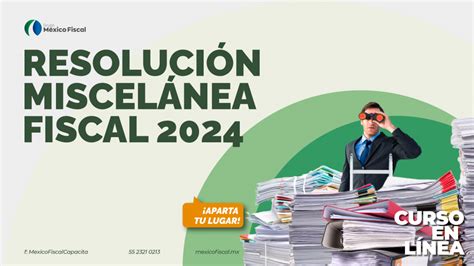 Resolución Miscelánea Fiscal 2024 Grupo México Fiscal