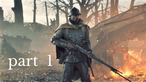 Battlefield 1 Gameplay Walkthrough Part 1 Single Player Youtube