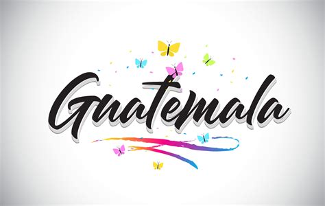 Guatemala Handwritten Vector Word Text With Butterflies And Colorful