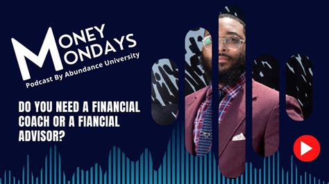 Money Mondays Podcast Episode 125 Do You Need A Financial Coach Or A