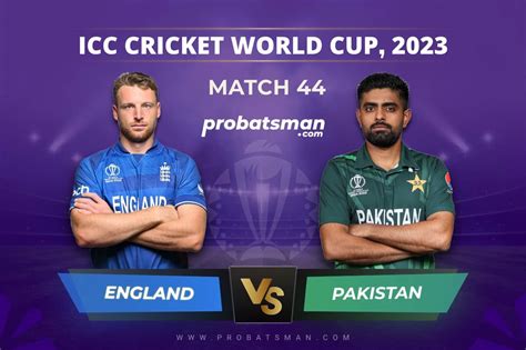 Eng Vs Pak Dream Prediction For Match Of Odi World Cup At