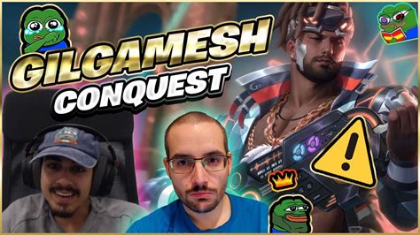 Gilgamesh Cumple Su FunciÓn Julio Smite Ranked Conquest Duoq