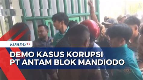 Demo Korupsi Pt Antam Blok Mandiodo Di Kejati Sultra Berakhir Ricuh