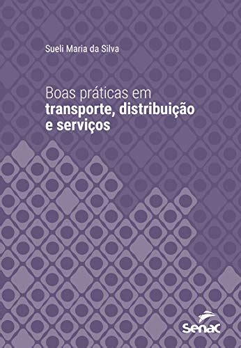 Pdf Boas Práticas Em Transporte Distribuição E Serviços Série