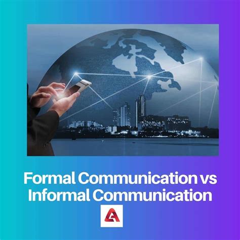 Communication formelle vs informelle différence et comparaison