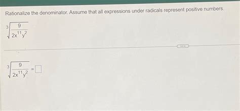 Solved Rationalize the denominator. Assume that all | Chegg.com 