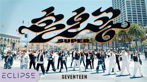 Kpop In Public Seventeen Super One Take Dance Cover