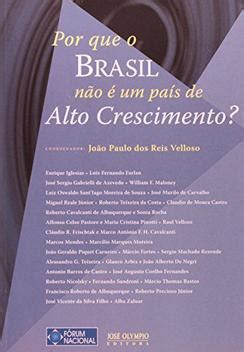 Livro POR QUE O BRASIL NÃO É UM PAÍS DE ALTO CRESCIMENTO Livros de