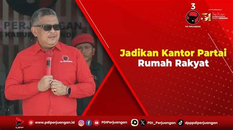 Sekjen Pdi Perjuangan Hasto Kristiyanto Jadikan Kantor Partai Rumah