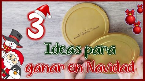 Ideas Para Ganar Dinero En Navidad Manualidades Navide As Con