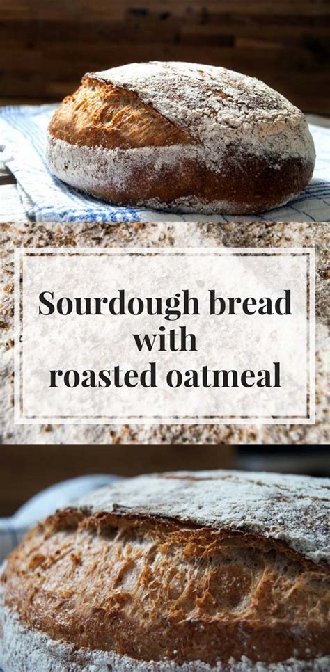 Sourdough Bread With Toasted Oatmeal Sourdoughandolives