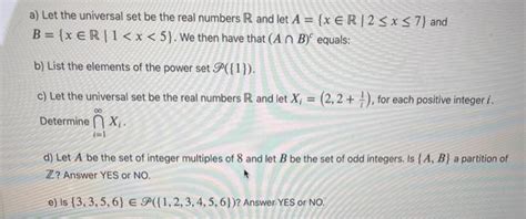 Solved A Let The Universal Set Be The Real Numbers R And