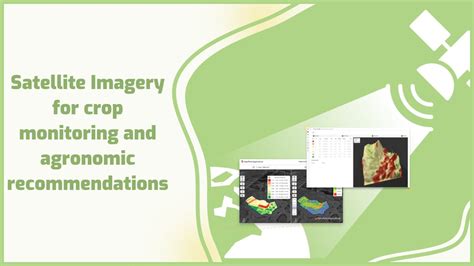 Satellite Imagery For Crop Monitoring