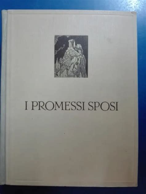 I Promessi Sposi Alessandro Manzoni Illustrato Da Giambattista Galizzi