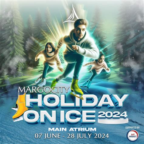 Margo City Holiday On Ice Skating 2024 Telah Hadir! | Event & Info Depok Terkini