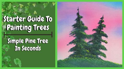 Start Painting Trees Like Bob Ross In Depth Wet On Wet Beginner Guide