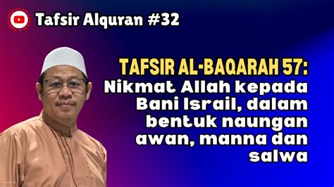 Tafsir Al Baqarah 57 Nikmat Allah Kepada Bani Israil Dalam Bentuk Naungan Awan Manna Dan Salwa