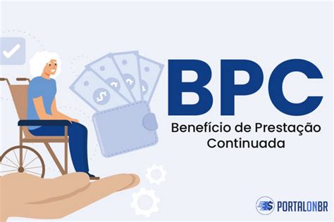 Bpc Veja Quem Tem Direito Ao Benefício De Prestação Continuada