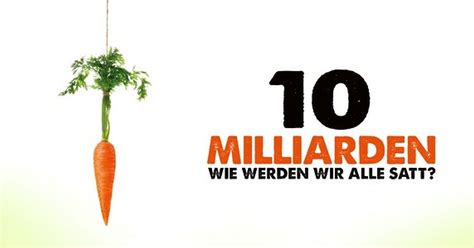 10 Milliarden Wie Werden Wir Alle Satt Maxdome