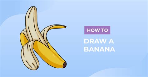 How To Draw Bananas Step By Step Easy Drawing Guides Drawing Howtos