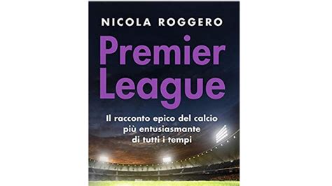 I 10 Migliori Libri Sul Calcio Inglese Notizie Scientifiche It