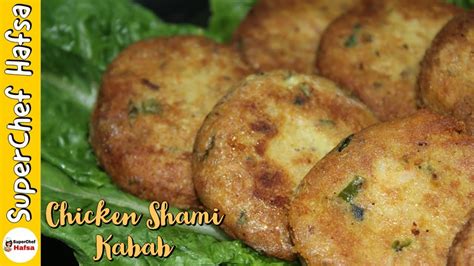 Chicken Shami Kabab Recipe Restaurant Style Easy Chicken Kebab Recipe Video By Superchef Hafsa