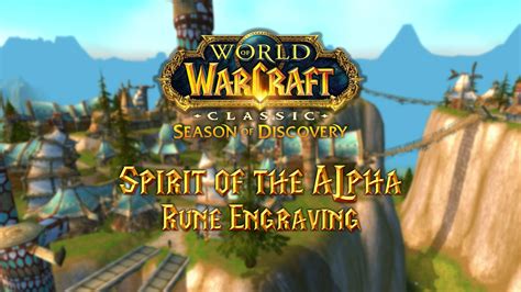 Where To Find The Spirit Of The Alpha Rune In Season Of Discovery SoD