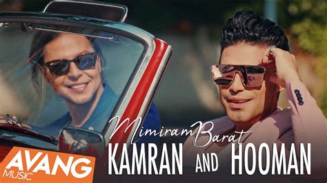 Kamran And Hooman Mimiram Barat Official Video کامران و هومن میمیرم