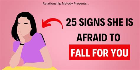 25 Signs She Is Afraid To Fall For You Relationship Melody