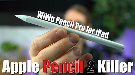 Apple Pencil 2 Killer Wiwu Pencil Pro For Ipad Youtube