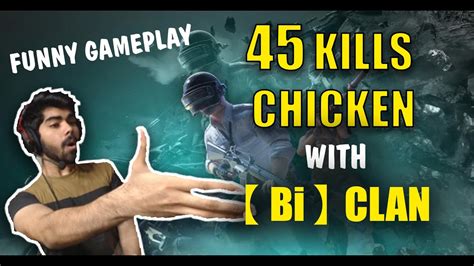 45 Kills Chicken Dinner With Bi SQUAD Best Game Of Season 13 Funny