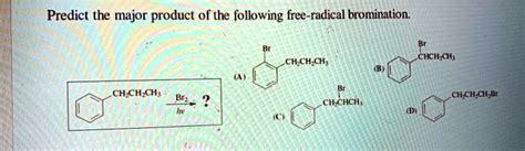 Solved Predict The Major Product Of The Following Free Radical Bromination Chchohl Chch Ch