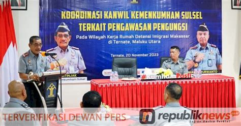 Perkuat Pengawasan Pengungsi Luar Negeri Kanwil Kemenkumham Sulsel