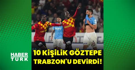 Estatísticas De Trabzonspor X Göztepe - Göztepe - Trabzonspor: 2-1 (MAÇ SONUCU) - Trabzonspor Haberleri