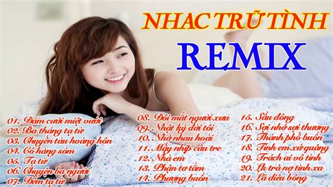 Nh C V Ng Remix Hay Nh T Li N Kh C Nh C Tr T Nh Remix Youtube